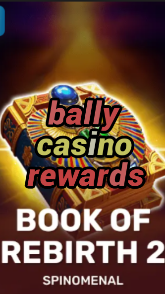 bally casino rewards-trdjkmsxjksdss.com